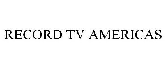 RECORD TV AMERICAS