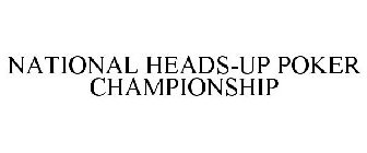 NATIONAL HEADS-UP POKER CHAMPIONSHIP