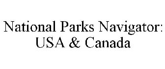 NATIONAL PARKS NAVIGATOR: USA & CANADA