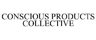 CONSCIOUS PRODUCTS COLLECTIVE