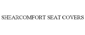 SHEARCOMFORT SEAT COVERS