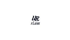 UR FLASH