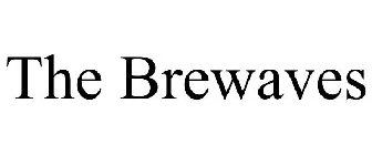 THE BREWAVES