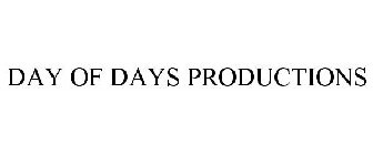 DAY OF DAYS PRODUCTIONS