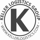 KELLER LOGISTICS GROUP K WWW.KELLERLOGISTICS.COM