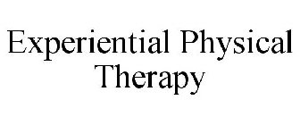 EXPERIENTIAL PHYSICAL THERAPY