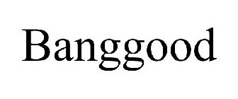 BANGGOOD