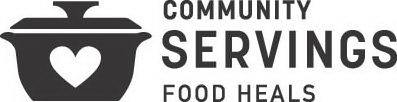COMMUNITY SERVINGS FOOD HEALS