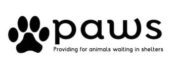 PAWS PROVIDING FOR ANIMALS WAITING IN SHELTERS