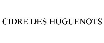 CIDRE DES HUGUENOTS