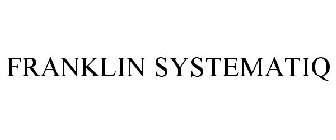 FRANKLIN SYSTEMATIQ