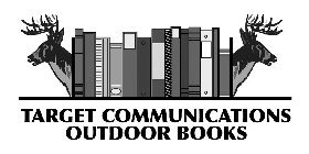 TARGET COMMUNICATIONS OUTDOOR BOOKS