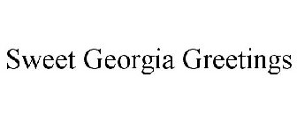 SWEET GEORGIA GREETINGS