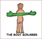 THE BODY SCRUBBER