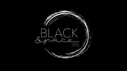 BLACK SPACE VFX