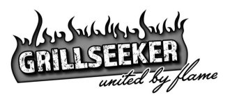 GRILLSEEKER UNITED BY FLAME