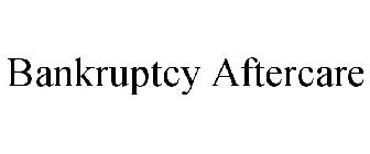 BANKRUPTCY AFTERCARE