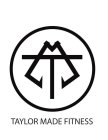TAYLOR MADE FITNESS