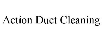 ACTION DUCT CLEANING