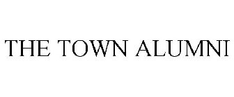 THE TOWN ALUMNI
