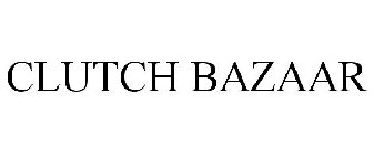 CLUTCH BAZAAR