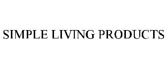 SIMPLE LIVING PRODUCTS