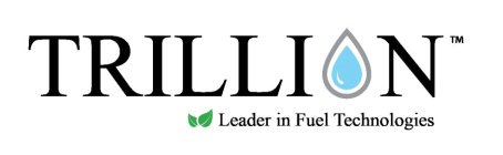 TRILLION LEADER IN FUEL TECHNOLOGIES