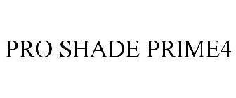 PRO SHADE PRIME4