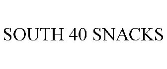 SOUTH 40 SNACKS