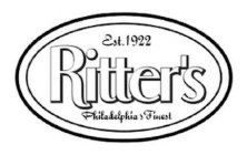 EST. 1922 RITTER'S PHILADELPHIA'S FINEST