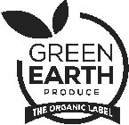 GREEN EARTH PRODUCE THE ORGANIC LABEL