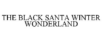 THE BLACK SANTA WINTER WONDERLAND