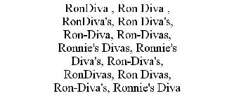 RONDIVA , RON DIVA , RONDIVA'S, RON DIVA'S, RON-DIVA, RON-DIVAS, RONNIE'S DIVAS, RONNIE'S DIVA'S, RON-DIVA'S, RONDIVAS, RON DIVAS, RON-DIVA'S, RONNIE'S DIVA