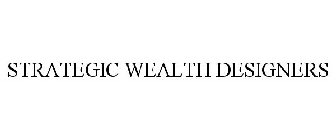 STRATEGIC WEALTH DESIGNERS