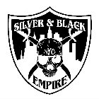 SILVER & BLACK EMPIRE NYC