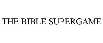 THE BIBLE SUPERGAME