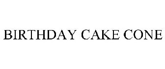 BIRTHDAY CAKE CONE