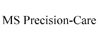 MS PRECISION-CARE