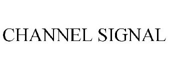 CHANNEL SIGNAL