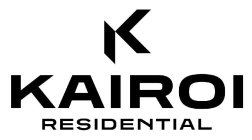 K KAIROI RESIDENTIAL