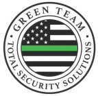 GREEN TEAM · TOTAL SECURITY SOLUTIONS ·
