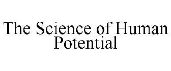 THE SCIENCE OF HUMAN POTENTIAL