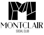 MONTCLAIR SOCIAL CLUB