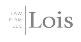 LOIS LAW FIRM LLC