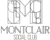 MONTCLAIR SOCIAL CLUB