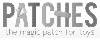 PATCHES THE MAGIC PATCH FOR TOYS