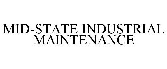 MID-STATE INDUSTRIAL MAINTENANCE