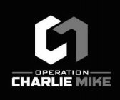 CM OPERATION CHARLIE MIKE