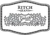 RITCH JEANS RITCH JEANS