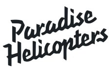 PARADISE HELICOPTERS